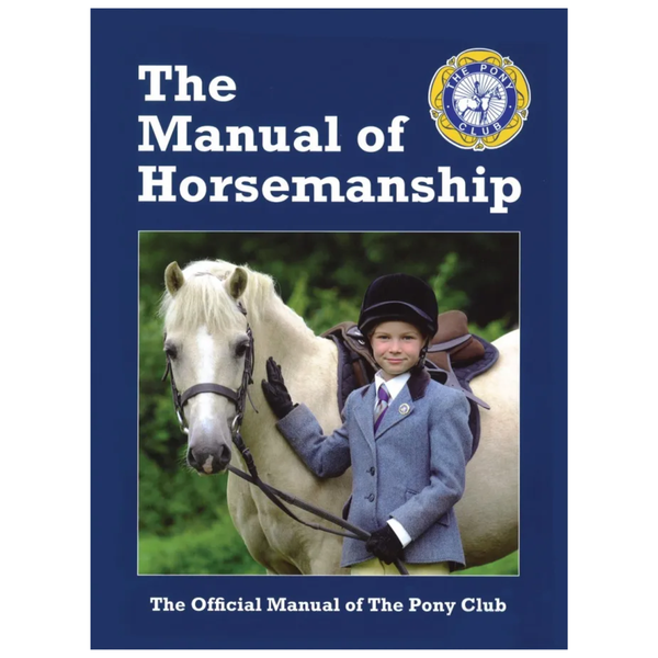The Manual of Horsemanship - 14th Edition