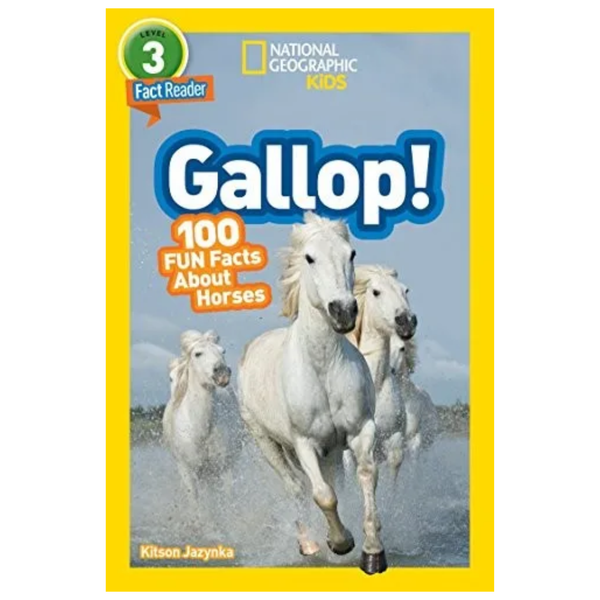 Gallop! 100 Fun Facts About Horses